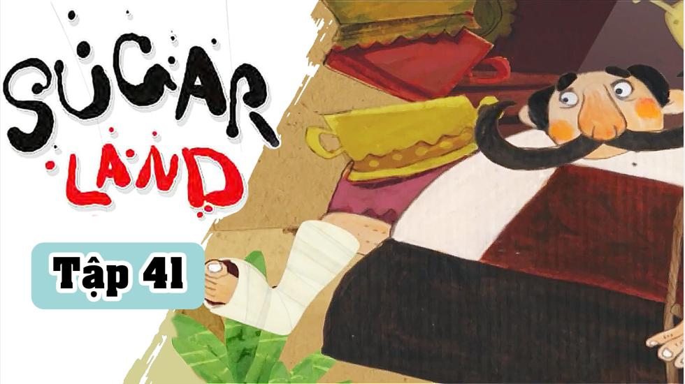 Sugarland - Tập 41: Xứ Đường | Phim Hoạt Hình Nước Ngoài