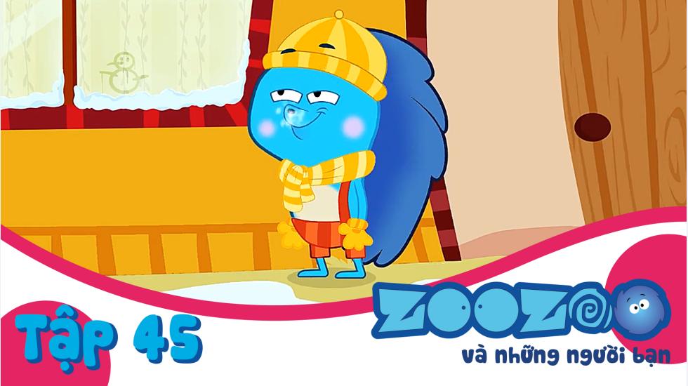Zoozoo Và Những Người Bạn - Tập 45 | Phim Hoạt Hình Nước Ngoài