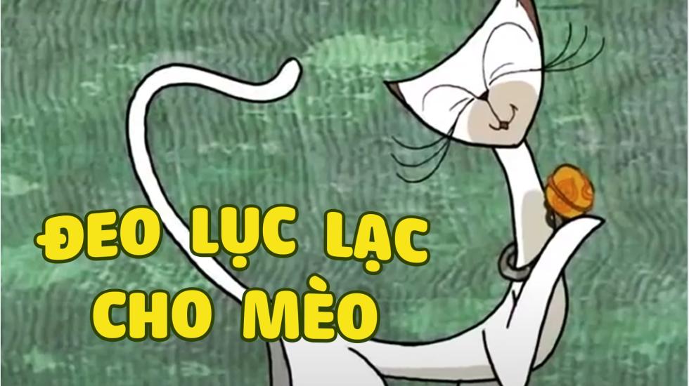Đeo Lục Lạc Cho Mèo | Phim Hoạt Hình Việt Nam