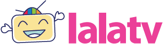 LALATV - Kênh Truyền Hình Internet Đầu Tiên Dành Cho Trẻ Em
